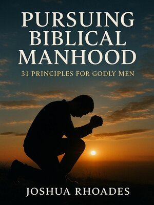 cover image of Pursuing Biblical Manhood